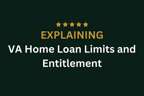 How Va Home Loan Limits And Entitlement Work Together