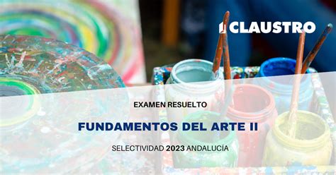 Descarga Gratuita Del Examen Resuelto De Selectividad De Fundamentos