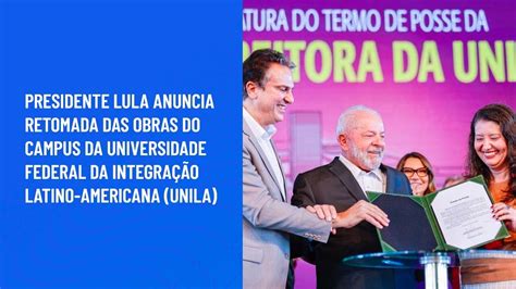 Presidente Lula Anuncia Retomada Das Obras Da Universidade Federal Da