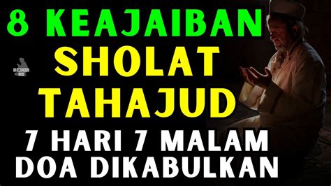 6 Keajaiban Sholat Tahajud 7 Hari 7 Malam Doa Terkabul YouTube