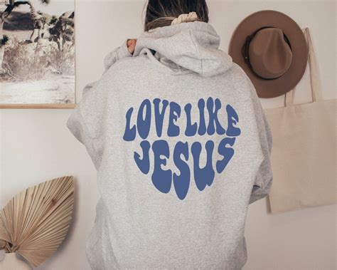 Love Like Jesus Hoodie Christian Sweatshirt Christian Hoodies Etsy