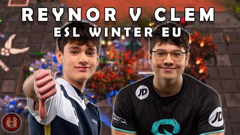 Reynor Vs Clem Excellent LB Finals 60 000 ESL Winter Regionals