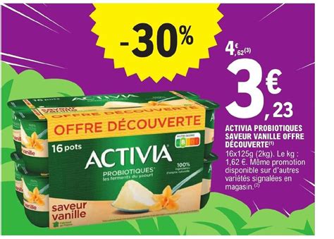 Promo ACTIVIA PROBIOTIQUES SAVEUR VANILLE OFFRE DÉCOUVERTE ¹ chez E