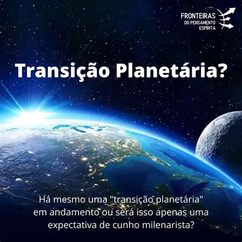 TRANSIÇÃO PLANETÁRIA UMA TESE MILENARISTA