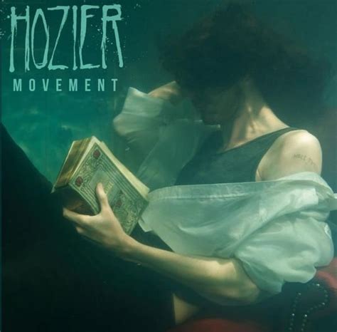 Meaning of "Movement" by Hozier - Song Meanings and Facts