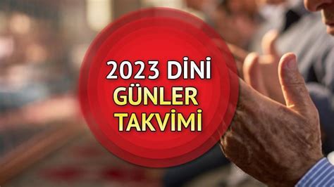 2023 DİNİ GÜNLER TAKVİMİ Diyanet 2023 kandil bayram ve dini günler