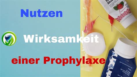 Nutzen Und Wirksamkeit Einer Professionellen Zahnreinigung Prophylaxe