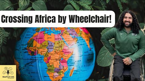 Crossing Africa By Wheelchair Schwan Wahab Episode Youtube