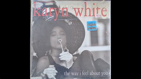 Karyn White The Way I Feel About You Spanish Feel It Mix Side