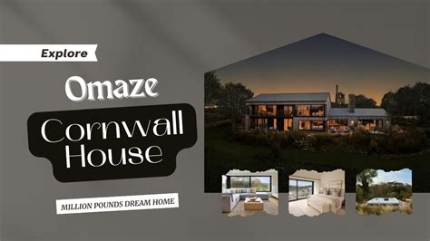 Grab The Opportunity To Win Omaze Cornwall House In Let S Explore