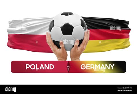 Poland vs Germany national teams soccer football match competition ...