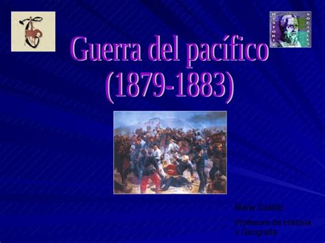 Ppt La Guerra Del Pacífico