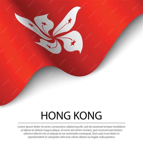 Premium Vector Waving Flag Of Hong Kong On White Background Banner Or Ribbon Vector Template