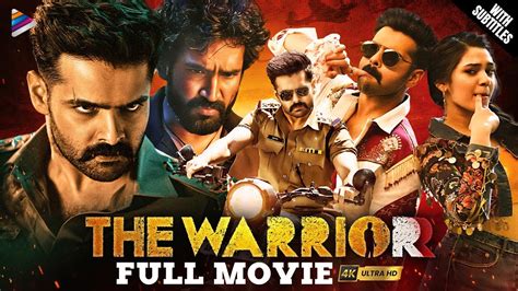 The Warrior Latest Full Movie K Ram Pothineni Krithi Shetty