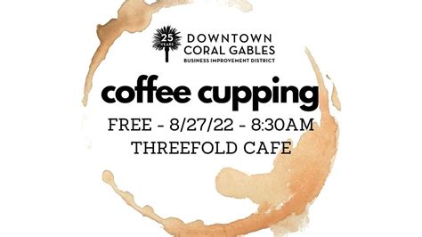 Coffee Cupping Class At Threefold Cafe Threefold Cafe Coral Gables