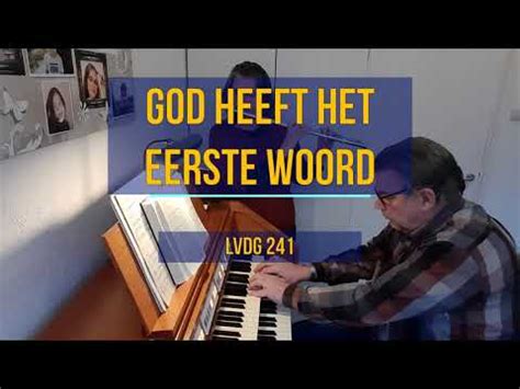 God Heeft Het Eerste Woord Youtube