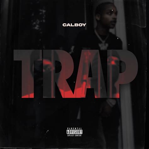 Calboy - Trap - Reviews - Album of The Year