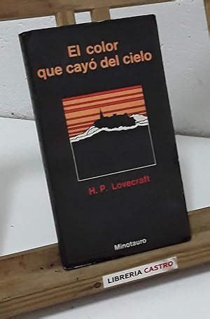 El Color Que Cay Del Cielo By H P Lovecraft Librer A Castro