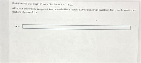 Solved Find The Vector W Of Length In The Direction Of Chegg