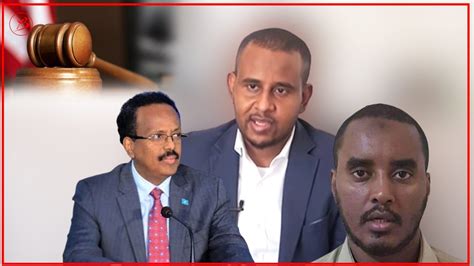 Waxaan Maxkamadda Icc U Gudbiyay Dacwad Ka Dhan Ah Farmaajo Iyo Fahad