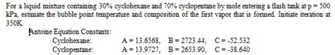 Solved A For A Liquid Mixture Containing Cyclohexane And Chegg