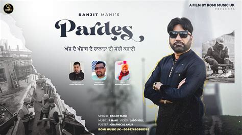 Pardes | Ranjit Mani | Romi Music Uk | Mandeep Ghniwal | New Punjabi ...