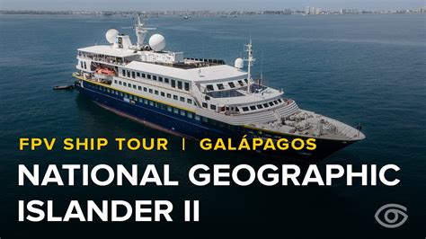 National Geographic Islander Ii Fpv Ship Tour Gal Pagos Islands