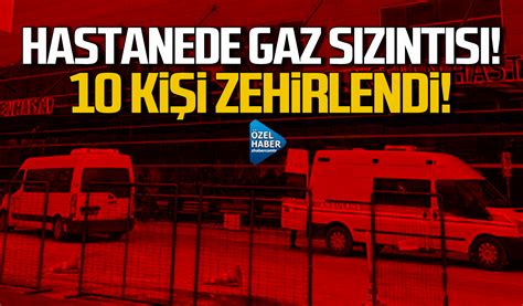 Zonguldak Ta Hastanede Gaz S Z Nt S Ki I Zehirlendi