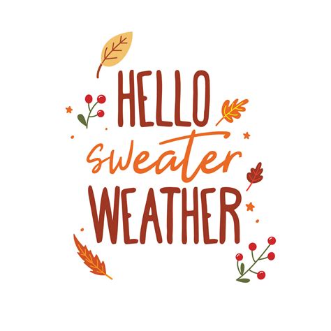 Hello Sweater Weather Vector Autumn Thanksgiving Quote On White