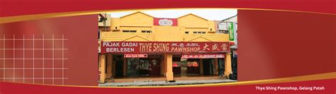 Thye Shing Pawnshop Gelang Patah Kedai Pajak Well Chip