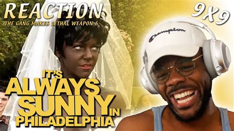 Lethal Weapon It S Always Sunny X Reaction Youtube