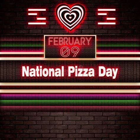 09 February National Pizza Day Neon Text Effect On Bricks Background