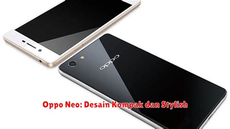 Review Lengkap Handphone Oppo Neo Keunggulan Dan Kelemahan