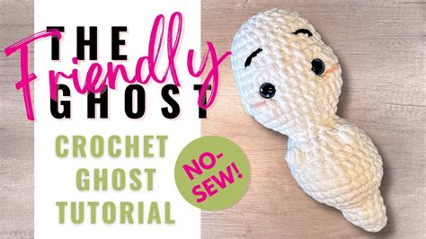 How To Crochet A Cute Crochet Ghost Tutorial Free No Sew Halloween