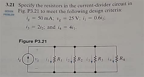 Solved Specify The Resistors In The Current Divider Chegg