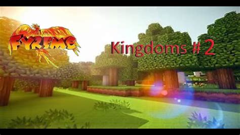 Fyremc Kingdoms Alapjai R Sz Egy J Kezdet Youtube