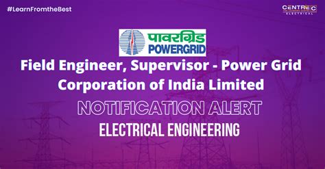 Field Engineer Supervisor Power Grid Corporation Of India Limited