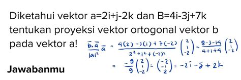 Proyeksi Vektor Ortogonal A Ixjk