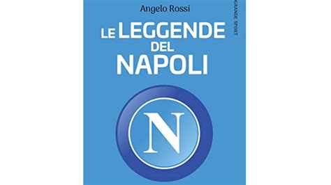 I Migliori Libri Sui Calciatori Del Napoli Notizie Scientifiche It