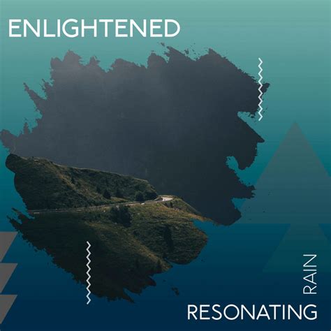 Zzz Enlightened Resonating Rain Zzz Album By Calming Sounds Spotify