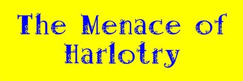 The Menace of Harlotry - Eternal Evangelism