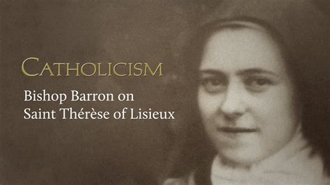 CATHOLICISM Bishop Barron on Saint Thérèse of Lisieux YouTube