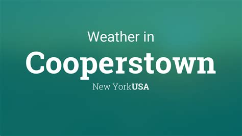 Weather for Cooperstown, New York, USA