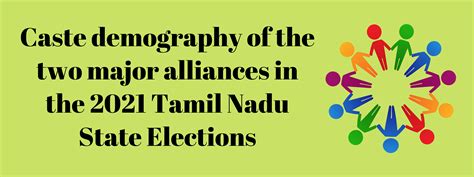 Caste Demography of the Two Major Alliances in the 2021 Tamil Nadu ...