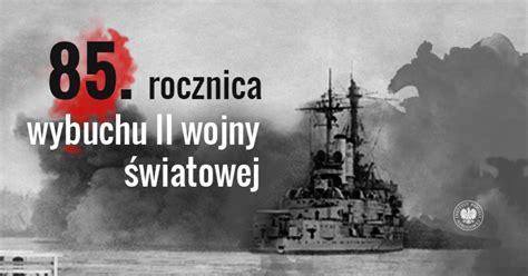 Dzi Rocznica Wybuchu Ii Wojny Wiatowej Portal Esanok Pl