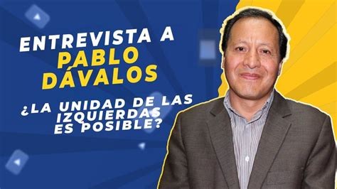 Kike Shou L Entrevista A Pablo D Valos La Unidad De Las Izquierdas Es