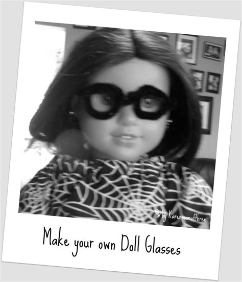 Karen Mom Of Threes Craft Blog Make Your Own Doll Glasses