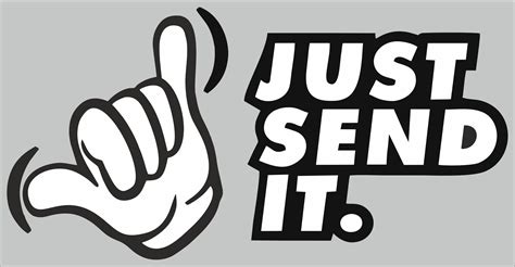 Just Gonna Send It Decal Sticker 7 Inches Black White