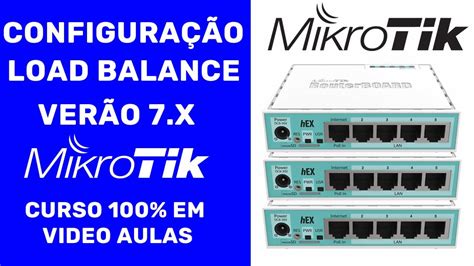 Dificuldade Em Configurar Um Loadbalance Mikrotik Na Vers O X