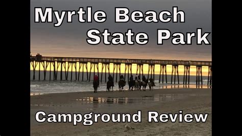 Myrtle Beach State Park Campground Youtube